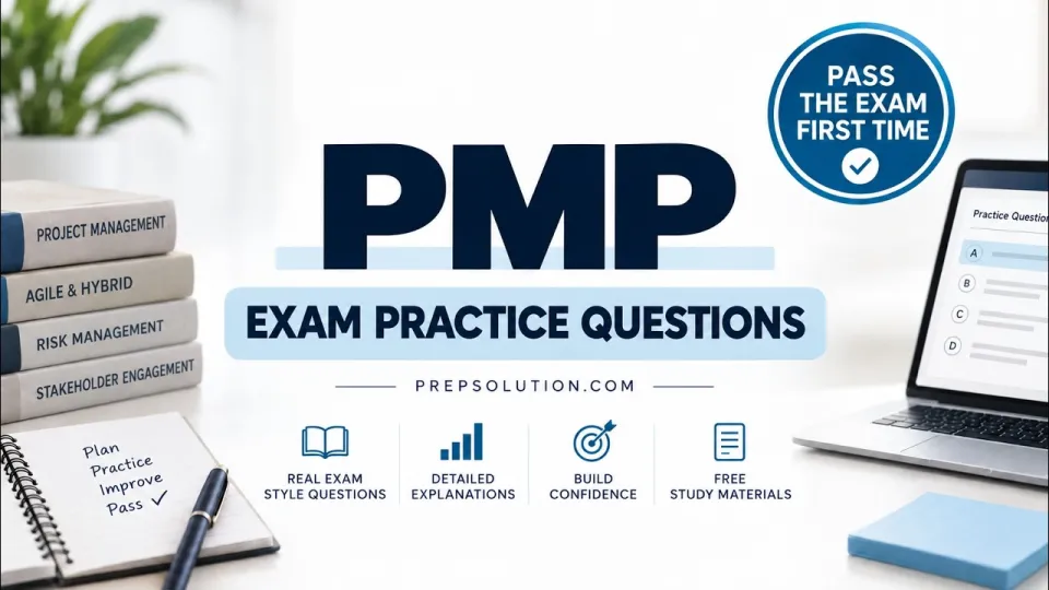 PMP Practice Questions Which Are Best for Effective Exam Preparation and Why